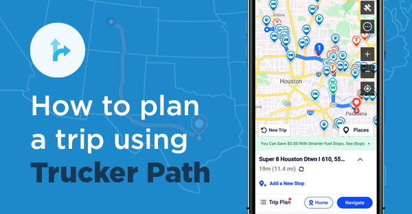 How to Plan a Trip Using Trucker Path
