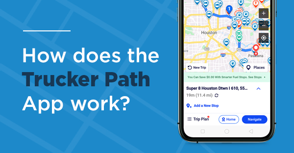 How Does Trucker Path Work?