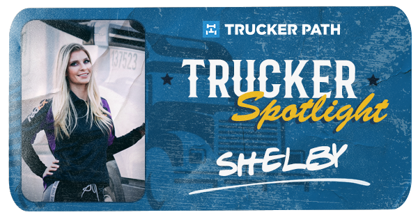 Trucker Spotlight - Shelby