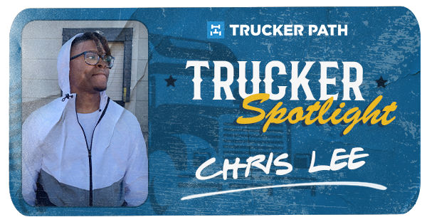 Trucker Spotlight - Chris Lee