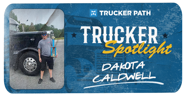 Trucker Spotlight - Dakota Caldwell