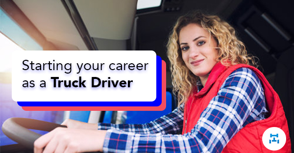 Starting your Career as a Truck Driver