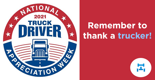 Thank a Trucker for National Truck Driver Appreciation Week