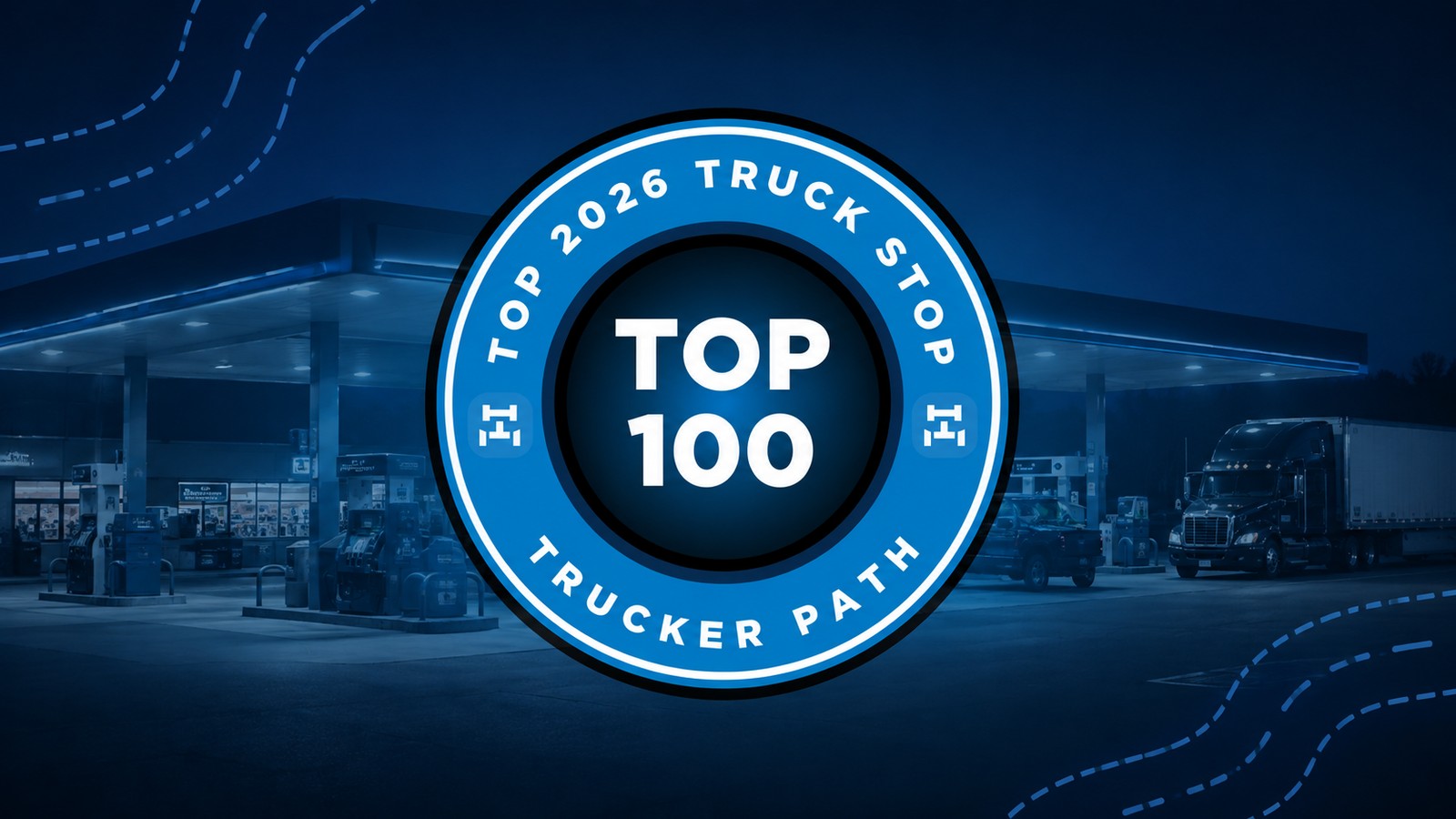 Best Truck Stops in America: Trucker Path Community Rankings for 2026
